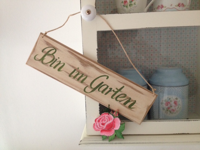 Sias Decodreams - Schild Holzschild "Bin im Garten" Rose